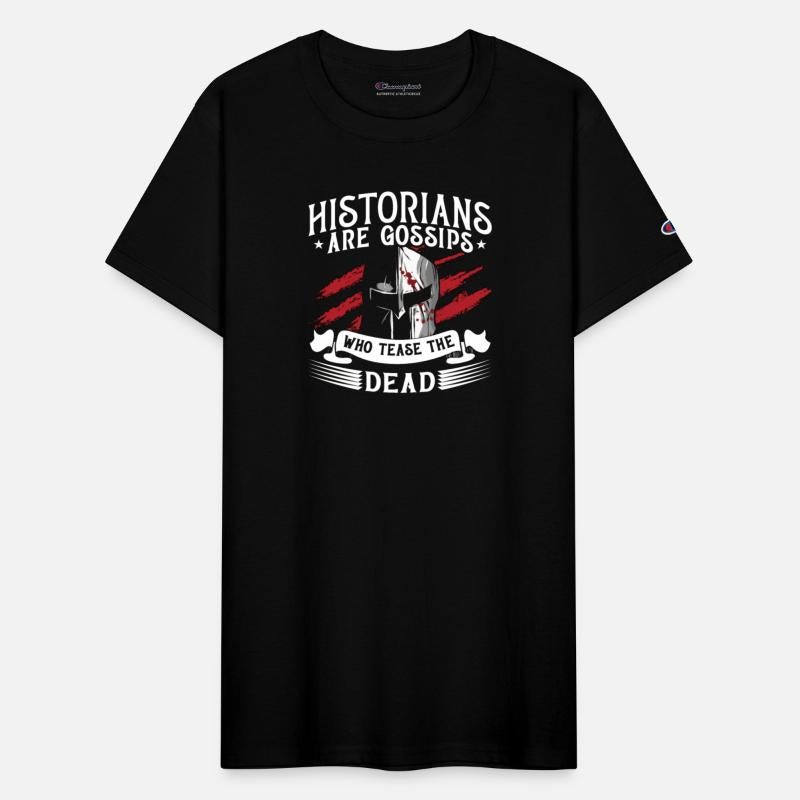 Historians Are Gossips Historian Team Historians