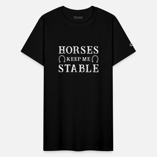 Horses Keep Me Stable Horse Lover Shirt