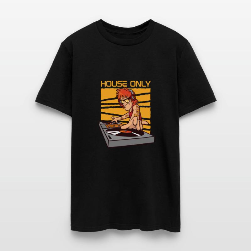 House Only Deejay House Music EDM Lover House DJ