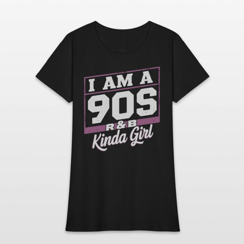 I Am A 90s R-&B Kinda Girl