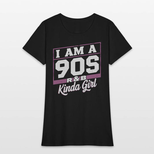 I Am A 90s R-&B Kinda Girl