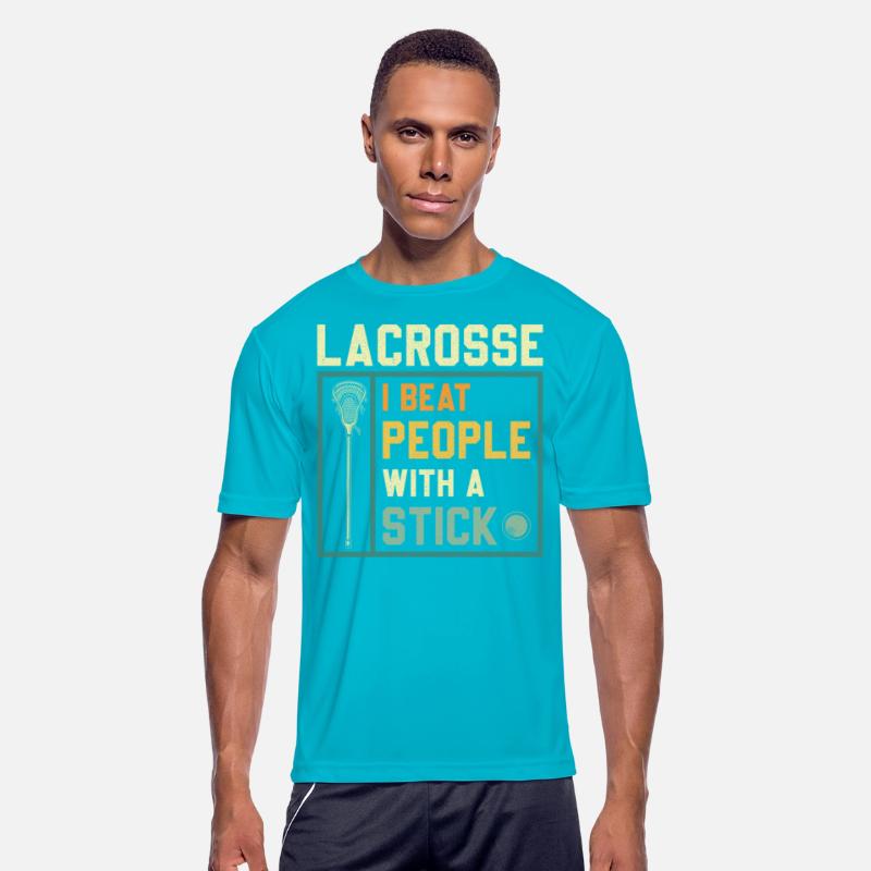 I Beat People With A Stick Funny Lacrosse Player