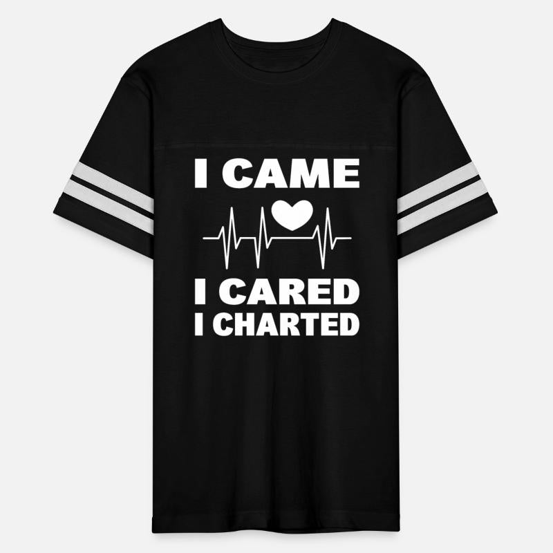 I Came I Cared I Charted Registered Nurse