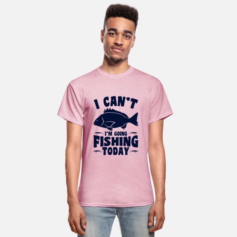 I Can't I'm Going Fishing Today