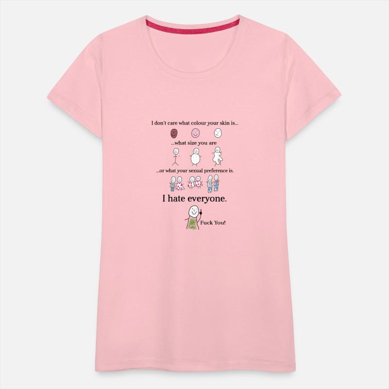 I Don't Care What Colour Your Skin Is I Hate Every