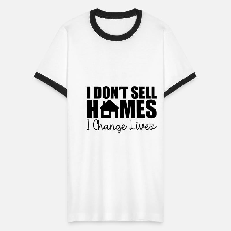 I Don't Sell Homes, I Change Lives 4