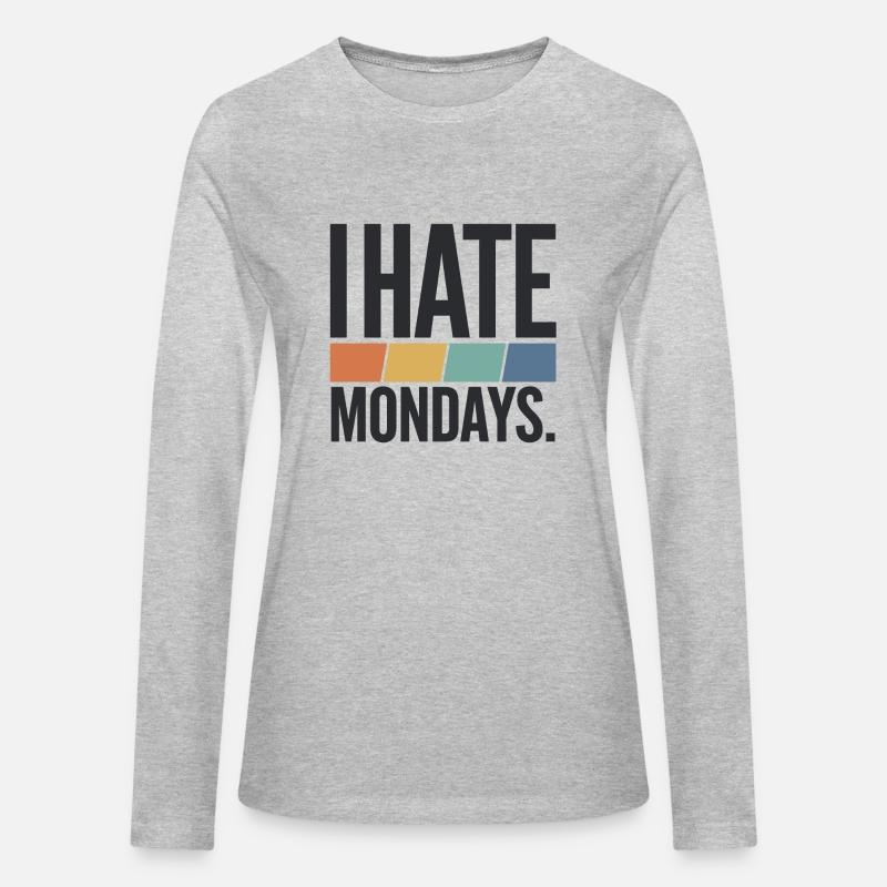 I Hate Mondays