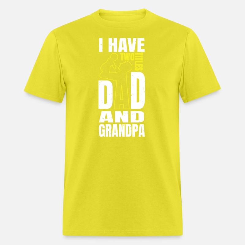 I Have Two Titles Dad And Grandpa Happy Father's D