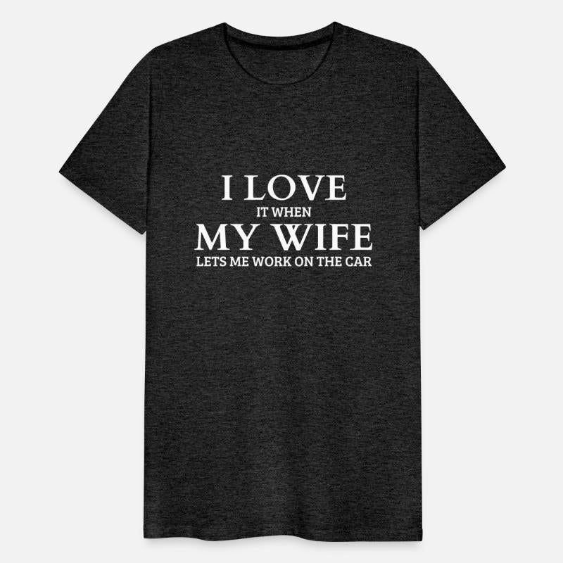 I Love It When My Wife