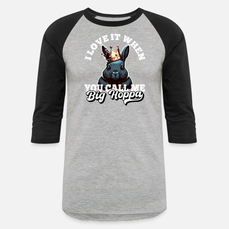 I Love It When You Call Me Big Hoppa Funny Easter