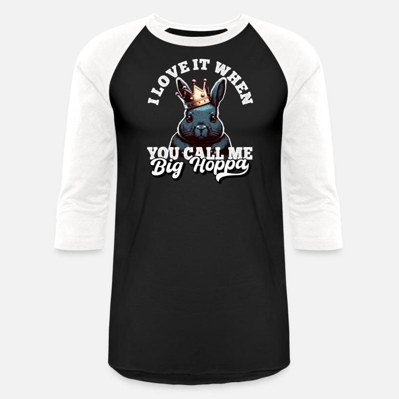 I Love It When You Call Me Big Hoppa Funny Easter