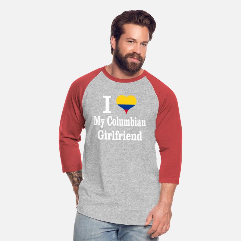 I Love My Columbian Girlfriend