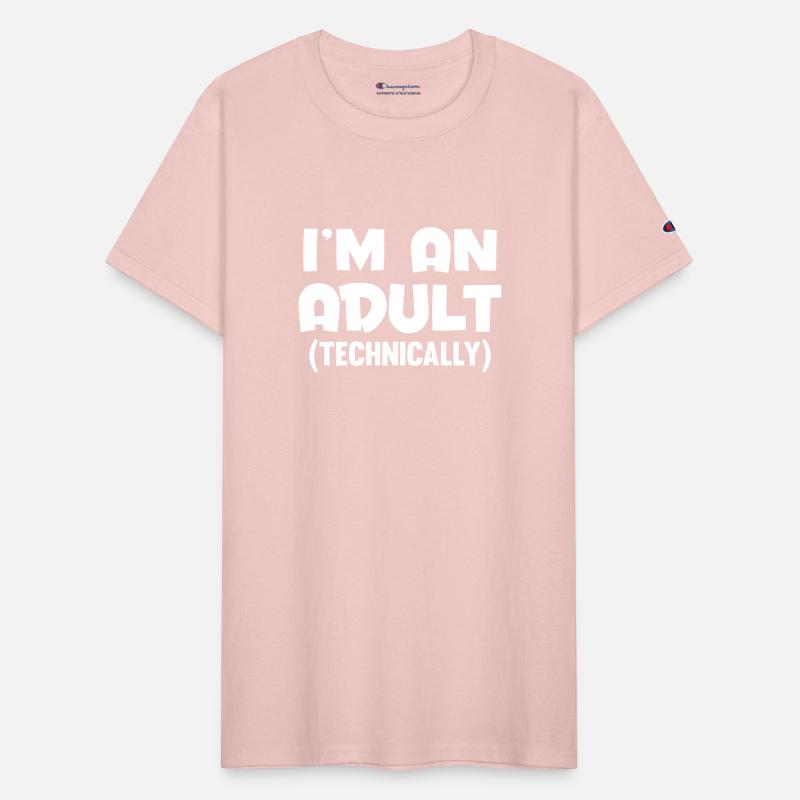 I M AN ADULT TECHNICALLY