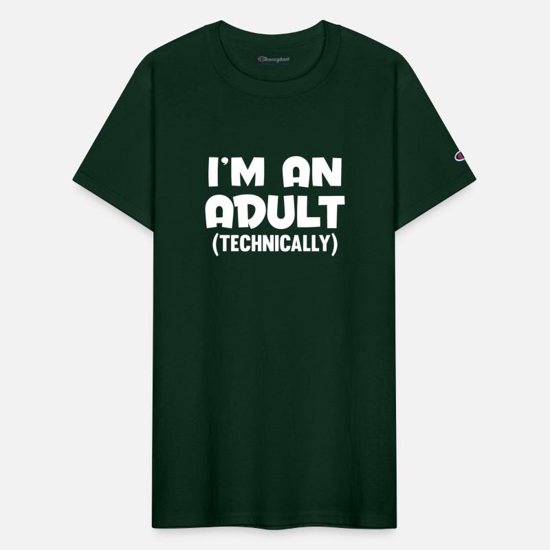 I M AN ADULT TECHNICALLY