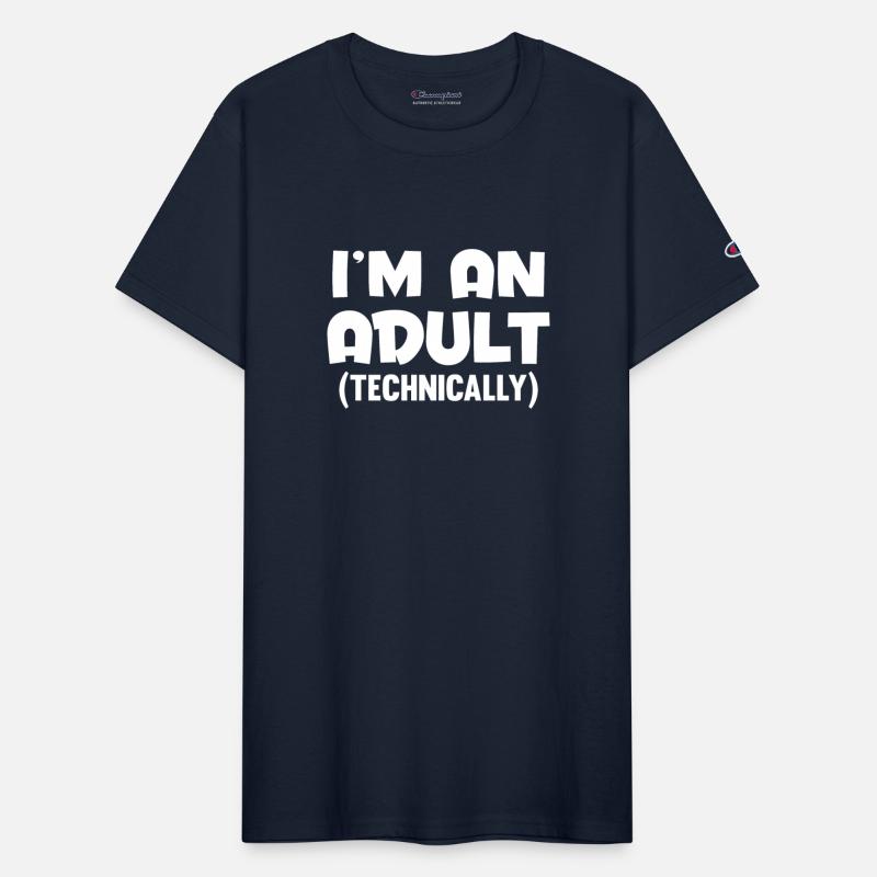 I M AN ADULT TECHNICALLY