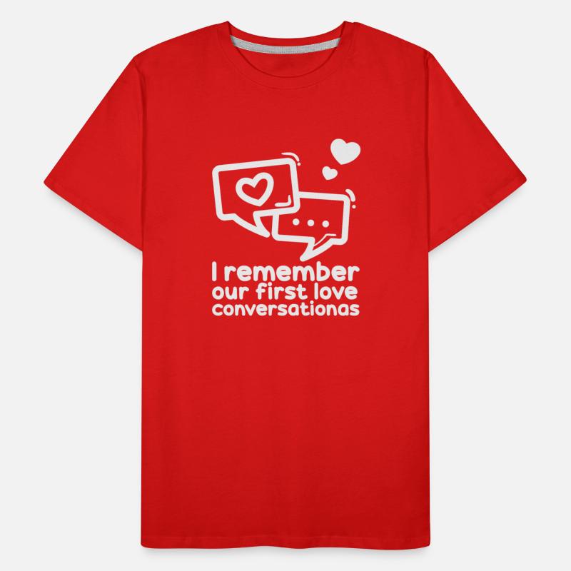 I remember our first love conversation