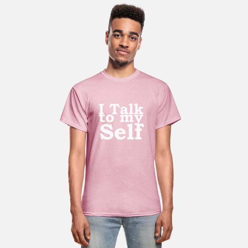I talk to my self man t-shirt mam and dad