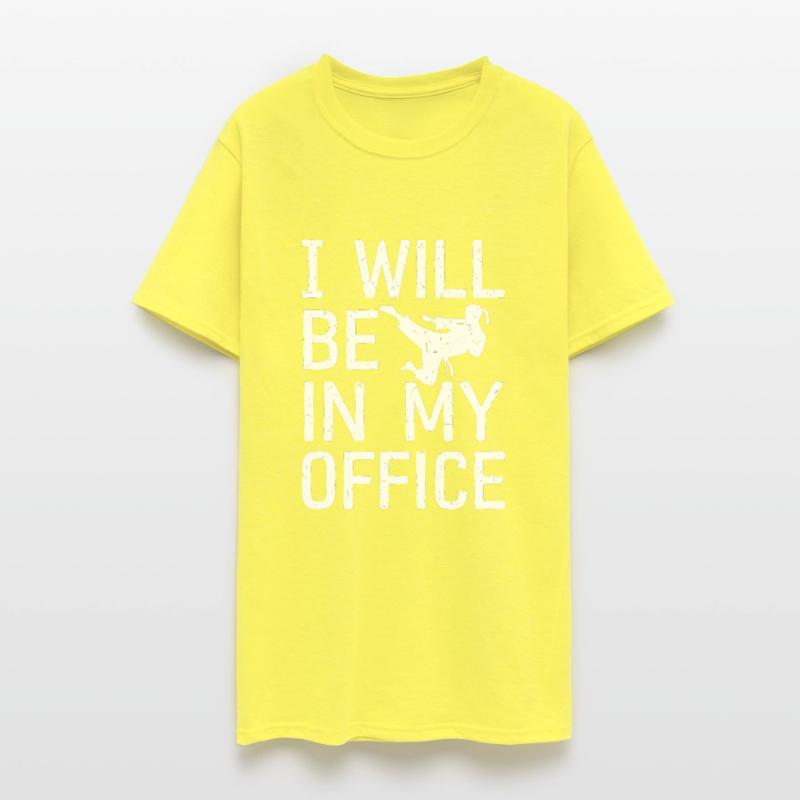 I Will Be In My Office