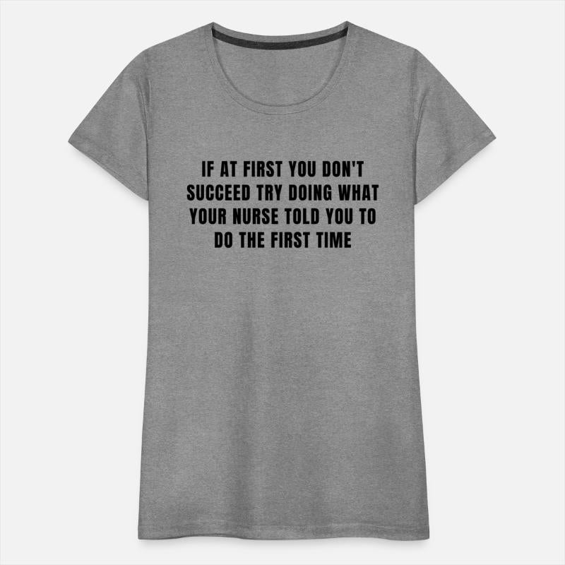 If At First You Don't Succeed Try Doing What Your