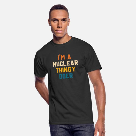 I'm A Nuclear Thingy Doer