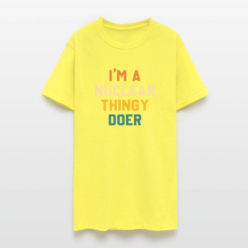 I'm A Nuclear Thingy Doer