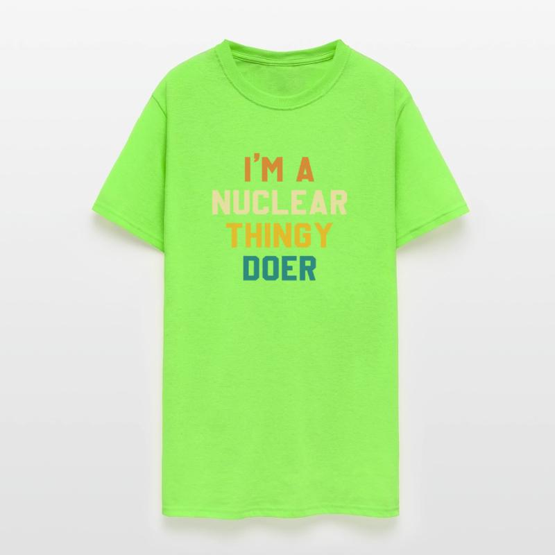 I'm A Nuclear Thingy Doer