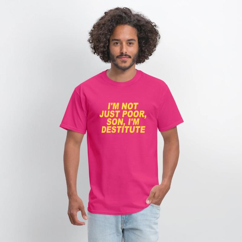 Im Not Just Poor Son Im Destitute Brooklyn 99 Tee