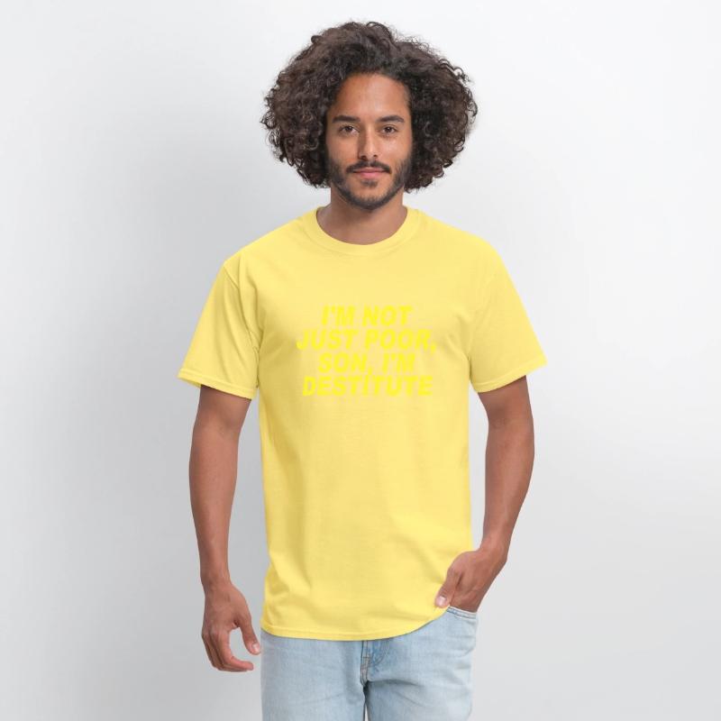 Im Not Just Poor Son Im Destitute Brooklyn 99 Tee