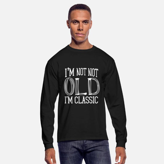 I'm Not Old I'm Classic