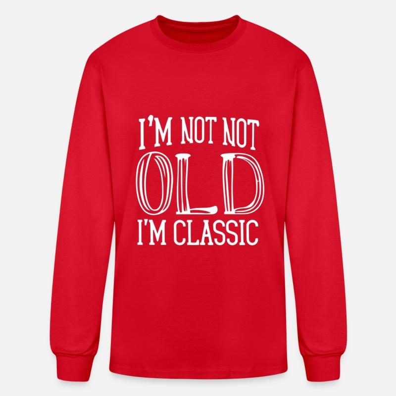 I'm Not Old I'm Classic