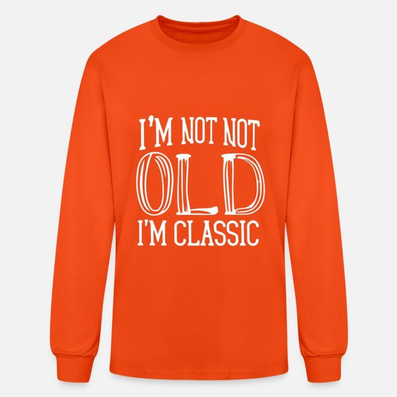 I'm Not Old I'm Classic