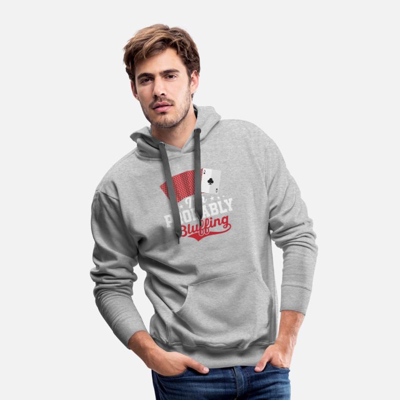 I'm Probably Bluffing Gambling Poker Player