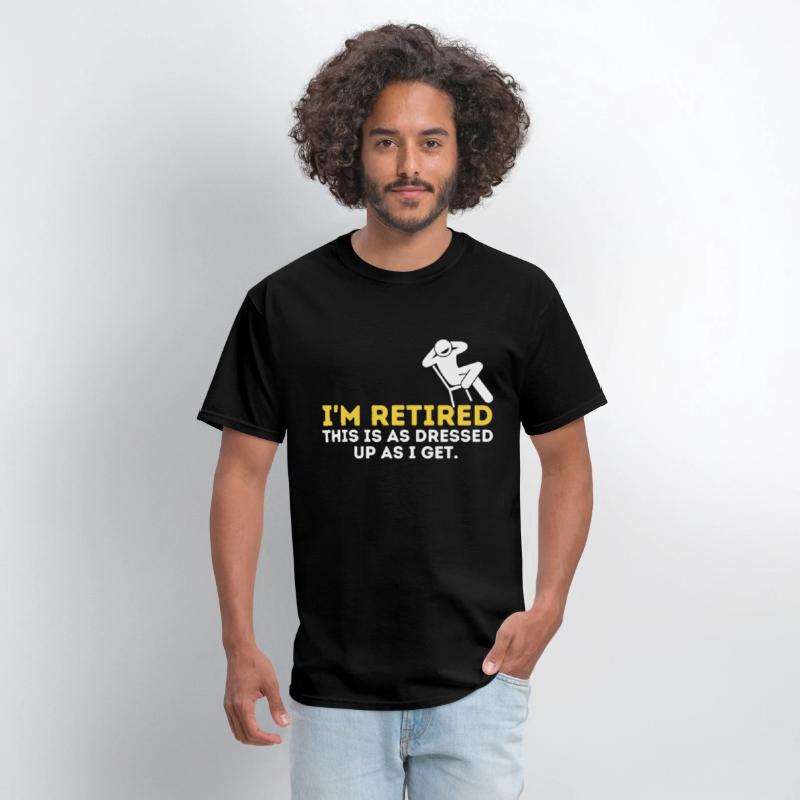 I'm Retired This Is As Dressed Up As I Get Grandpa