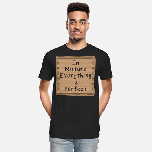 In Nature Everything is perfect