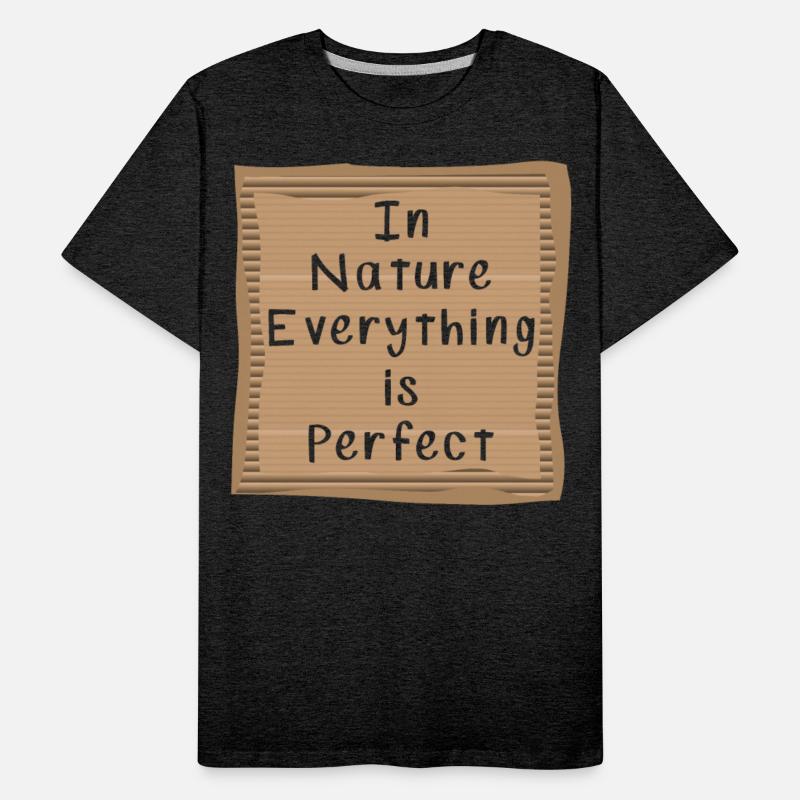 In Nature Everything is perfect