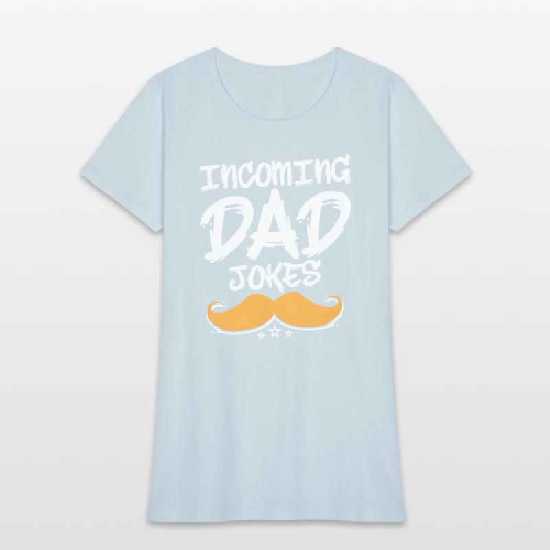 Incoming Dad Jokes Fathers Day Parents Children Da