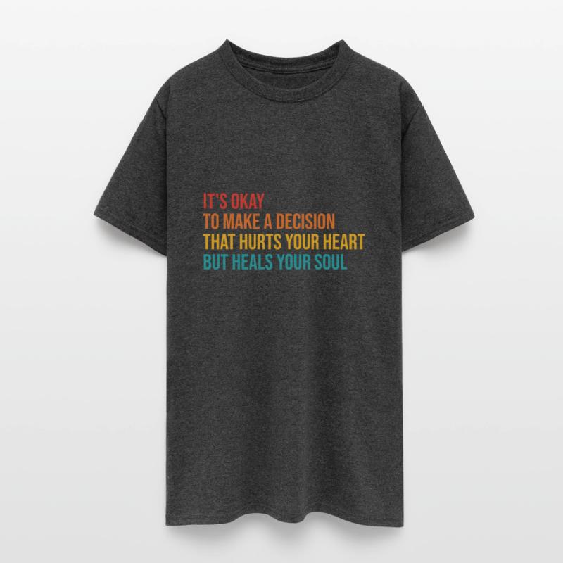 It's Okay To Make A Decision That Hurts Your Heart