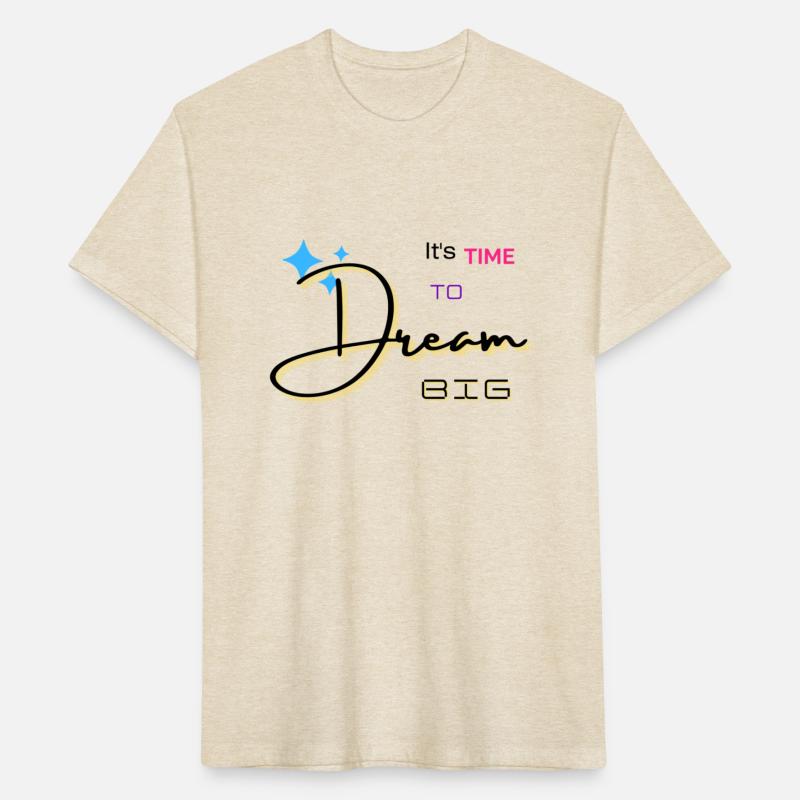 Its time to dream big