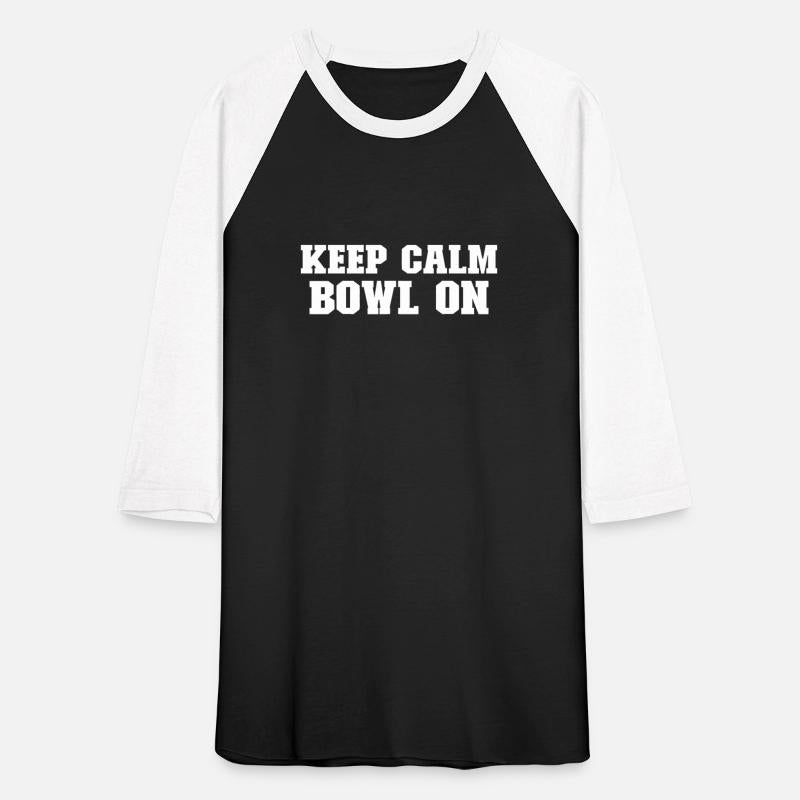 Keep Calm & Bowl On | Men & Women Playersnear mebi