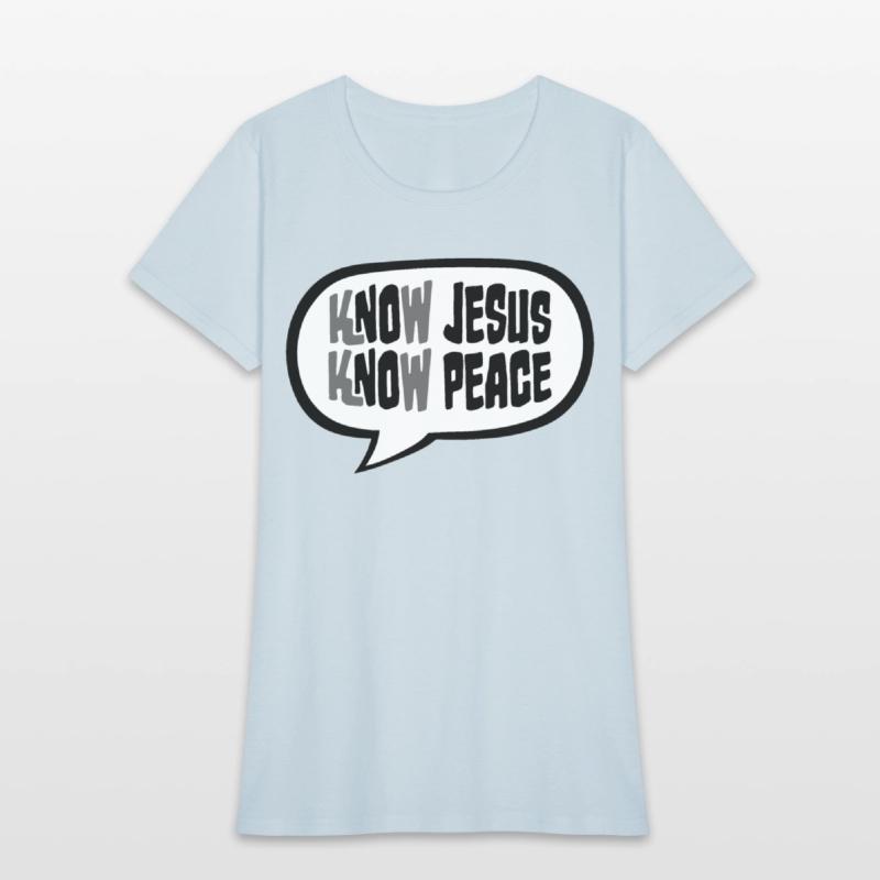 Know Jesus Know Peace No Hate Christian Bible Love