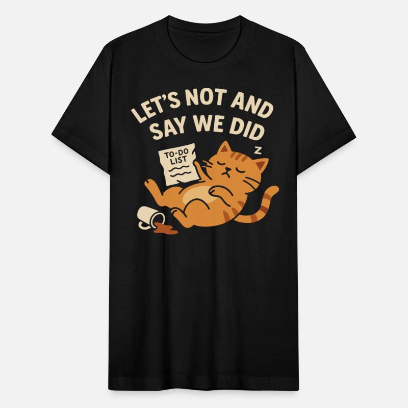 Let’s Not and Say We Did Funny Lazy Cat