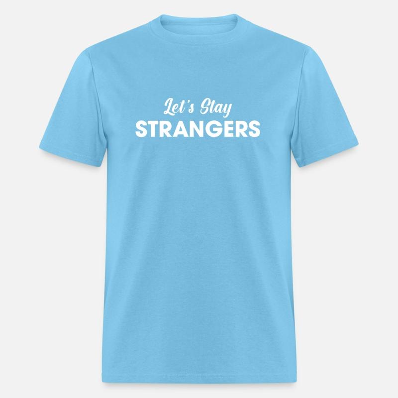 Lets Stay Strangers green