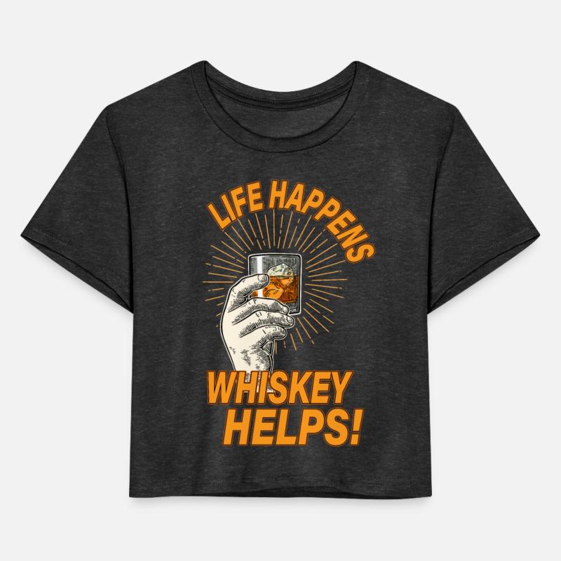 Life Happens Whiskey Helps - Whiskey Lovers Gift