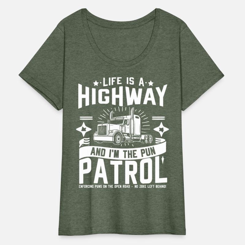 Life Is A Highway And I m The Pun Patrol