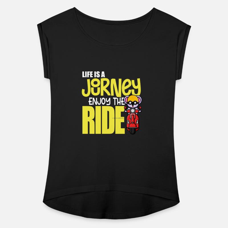 Life is a Journey Enjoy The Ride