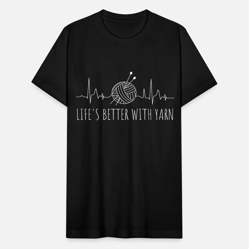 Life's Better With Yarn