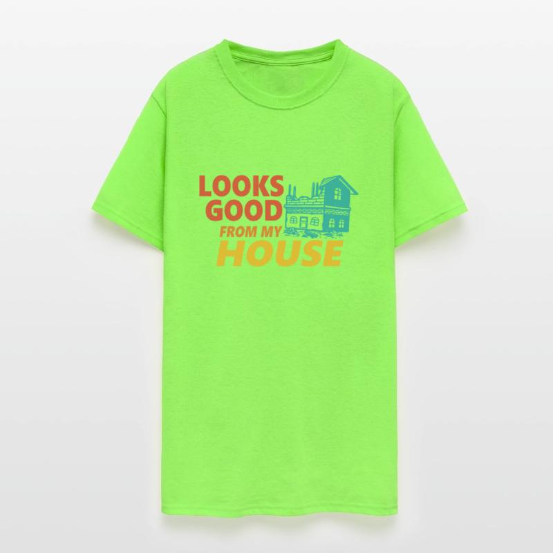 Look Good From My House Funny Retro Apparel
