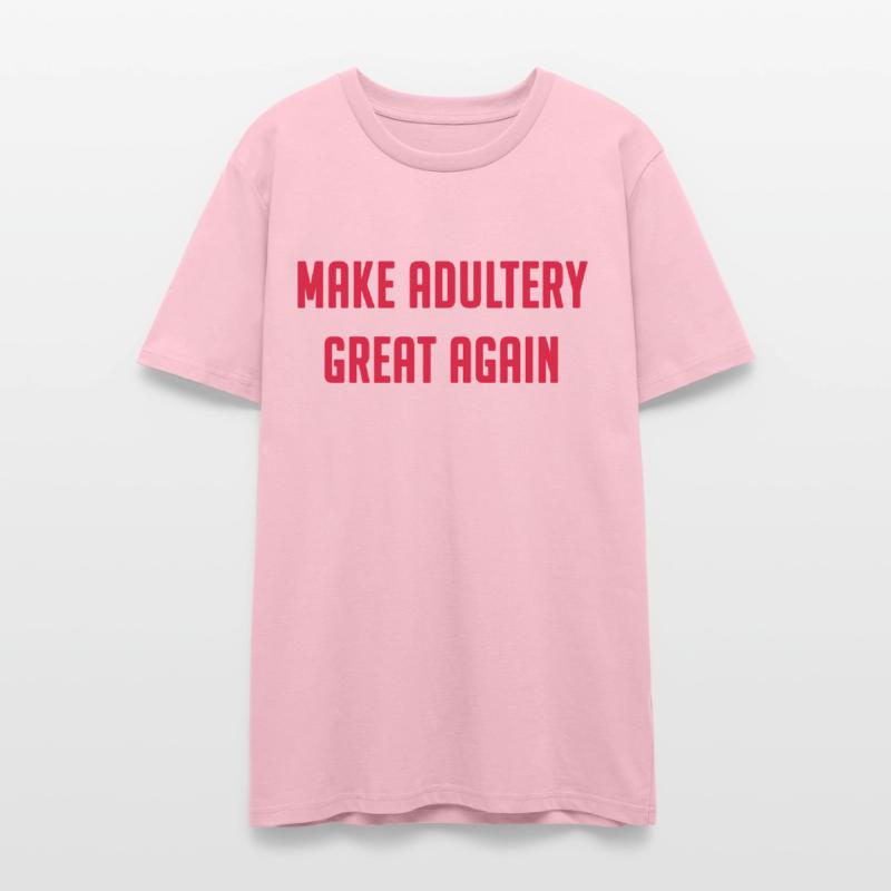 MAKE ADULTERY GREAT AGAIN