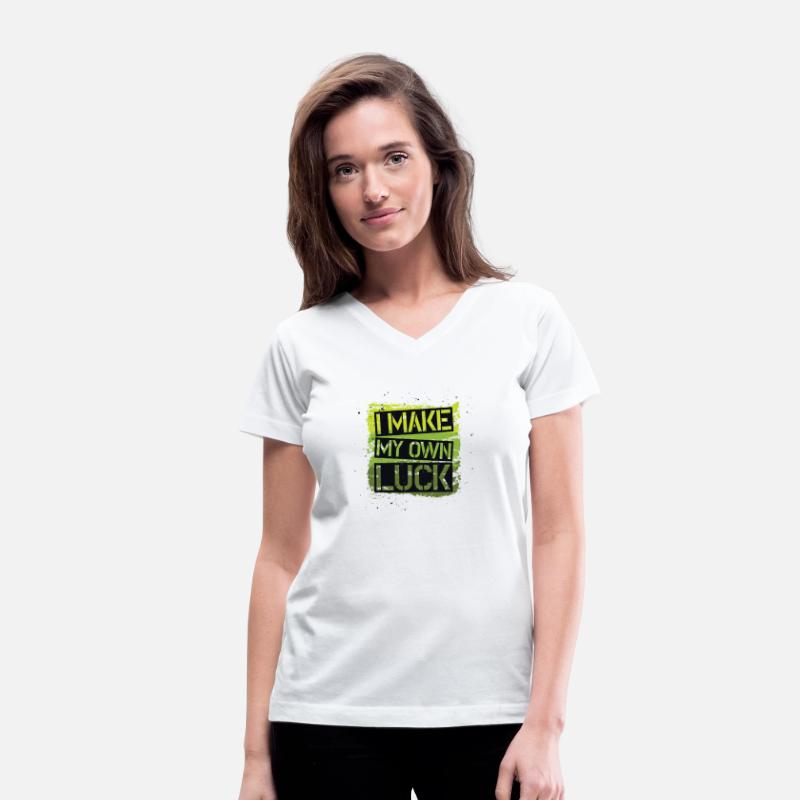 Make my luck, Motivational & inspirational t-shirt