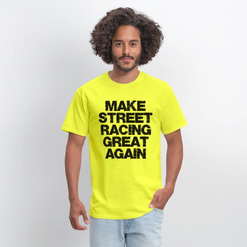 MAKE STREET RACING GREAT AGAIN